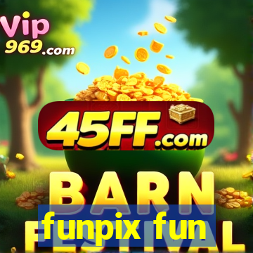 funpix fun